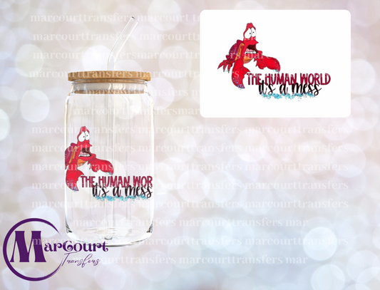 THE HUMAN WORLD IS A MESS-DECAL-UV DTF CUP WRAP