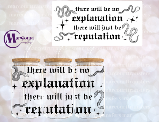 THERE WILL BE NO EXPLANATION-16 0Z-UV DTF CUP WRAP