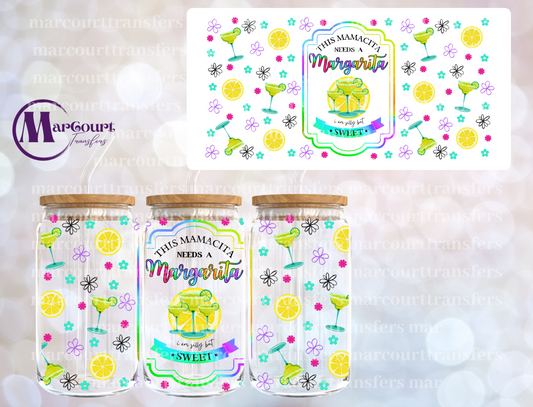THIS MAMACITA NEEDS A MARGARITA-16 0Z-UV DTF CUP WRAP