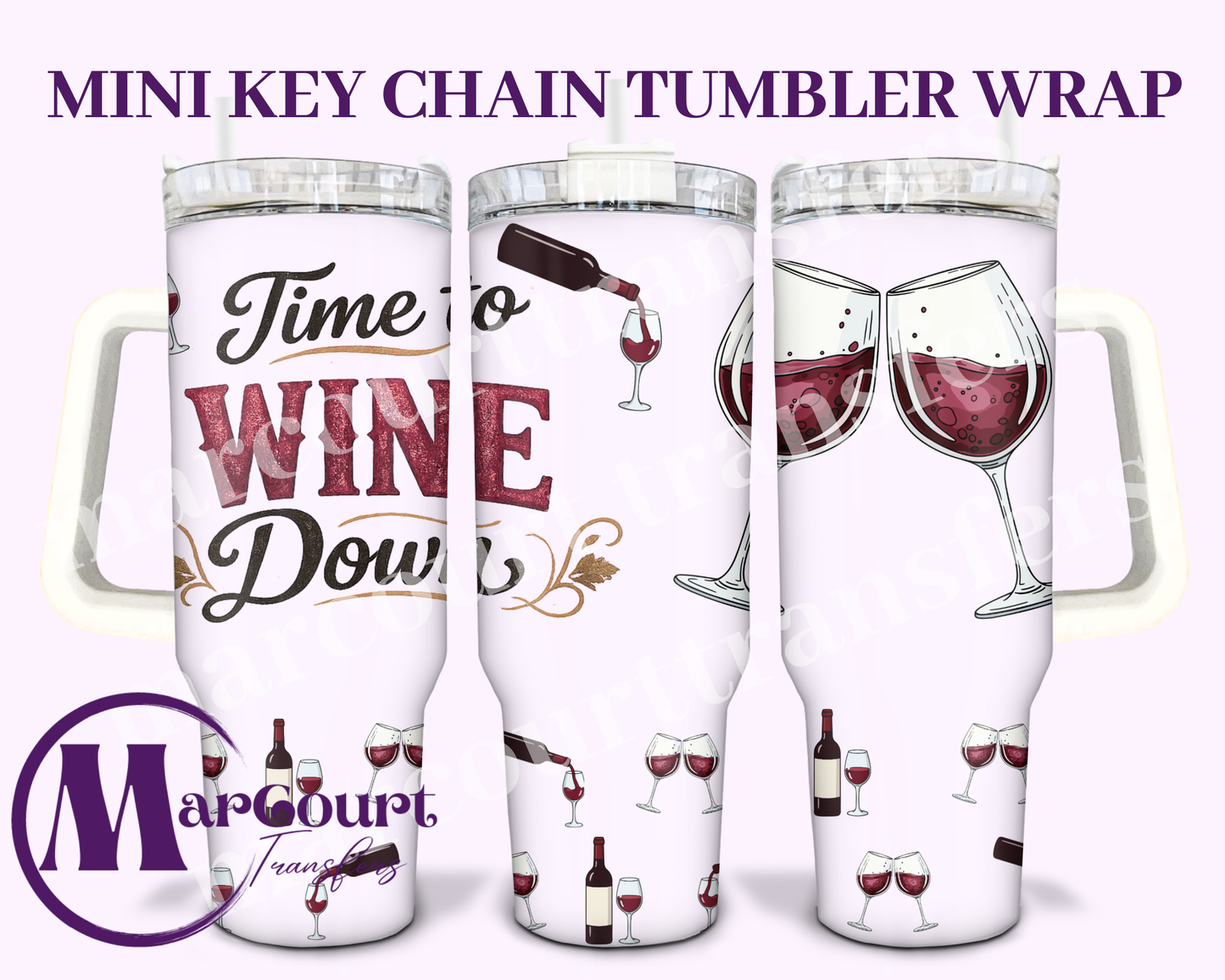 TIME TO WINE DOWN-MINI TUMBLER KEYCHAIN WRAP