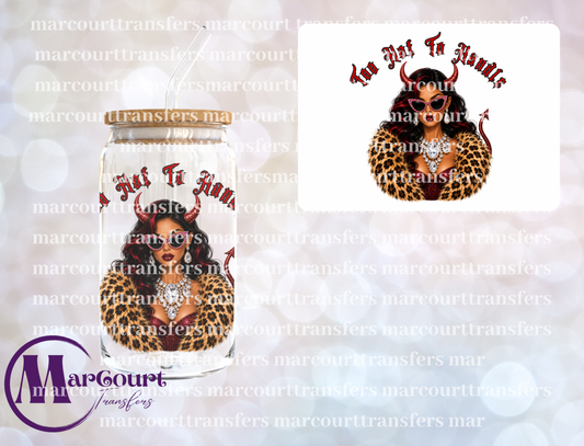 TOO HOT TO HANDLE-UV DTF CUP WRAP