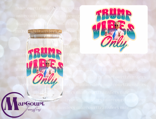 TRUMP VIBES ONLY-DECAL-UV DTF CUP WRAP