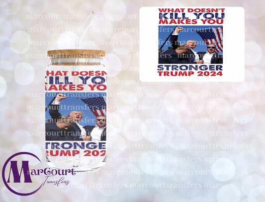 WHAT DOESN'T KILL YOU MAKES YOU STRONGER-DECAL-UV DTF CUP WRAP