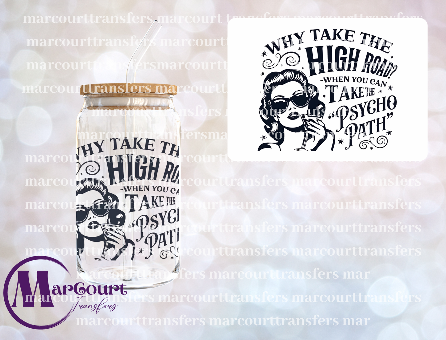 WHY TAKE THE HIGH ROAD-UV DTF CUP WRAP