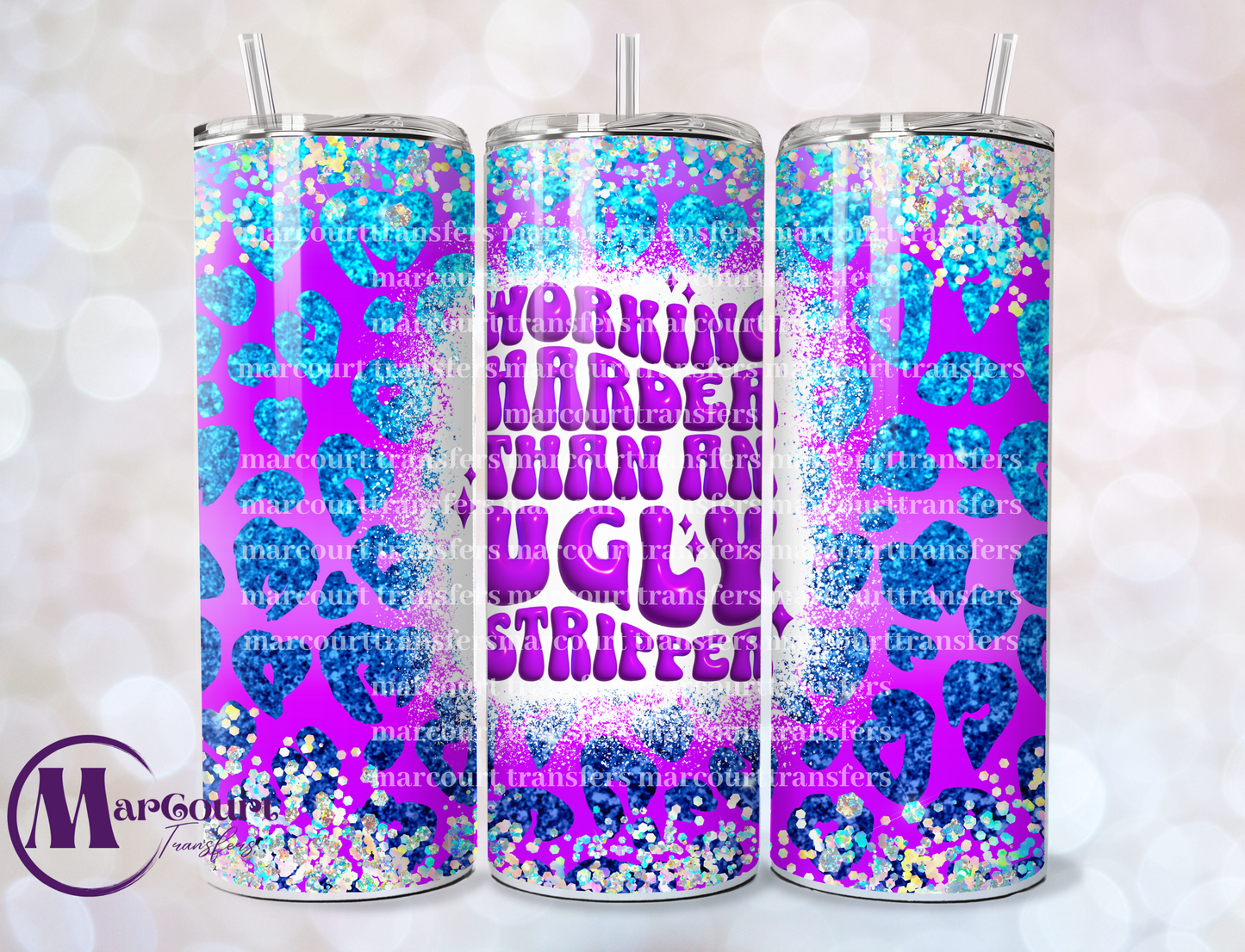 WORKING HARDER THAN AN UGLY STRIPPER-SKINNY TUMBLER TRANSFER