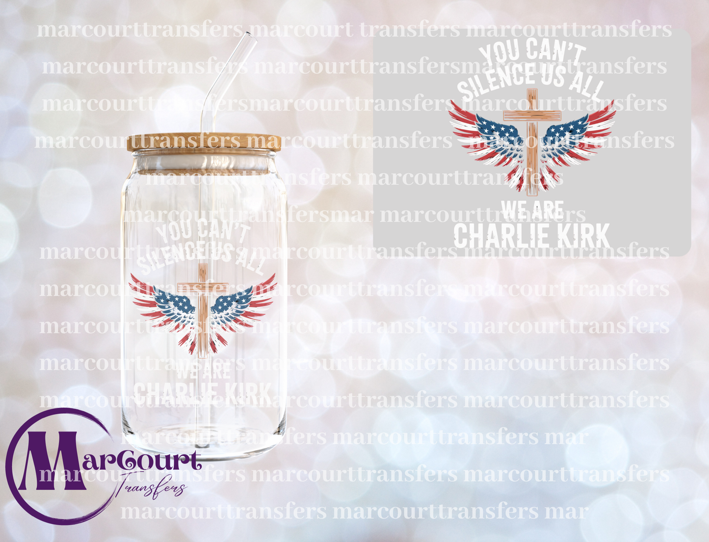 YOU CANT SILENCE US ALL WE ARE CHARLIE KIRK WINGS AND CROSS-DECAL-UV DTF CUP WRAP