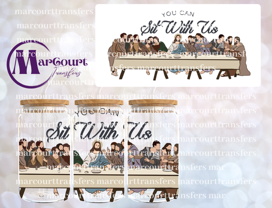 YOU CAN SIT WITH US LORD'S SUPPER-16 0Z-UV DTF CUP WRAP