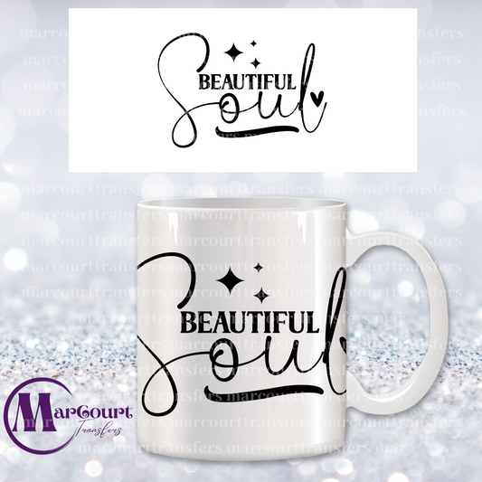 BEAUTIFUL SOUL-MUG TRANSFER