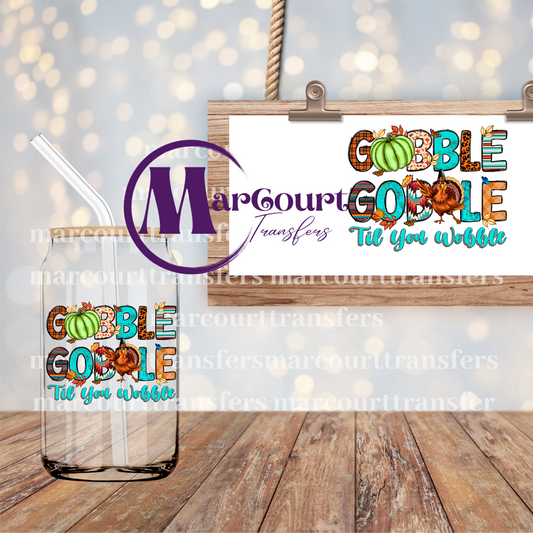 GOBBLE TIL YOU WOBBLE-DECAL-UV DTF CUP WRAP