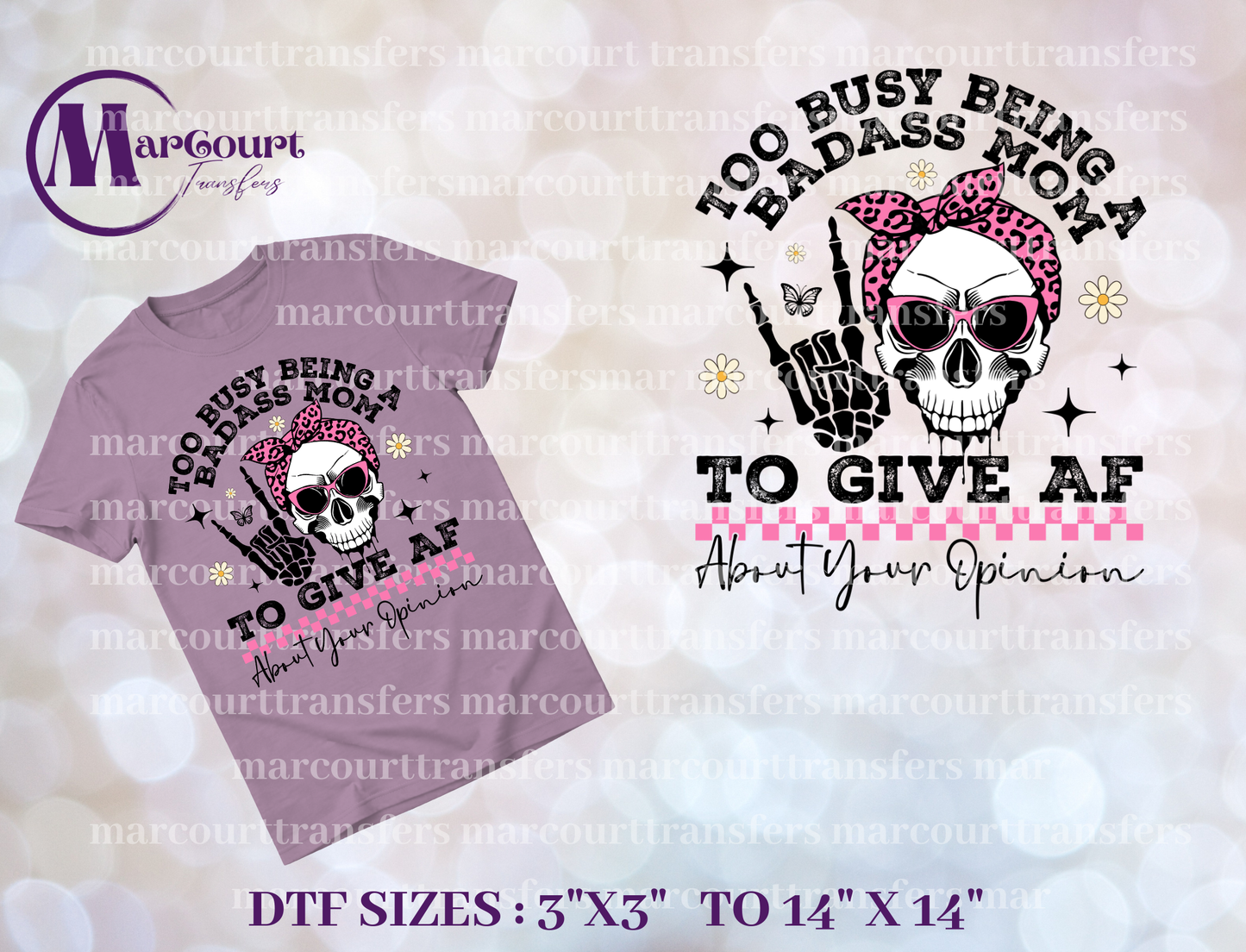 DTF-TOO BUSY BEING A BAD ASS MOM TO GIVE AF