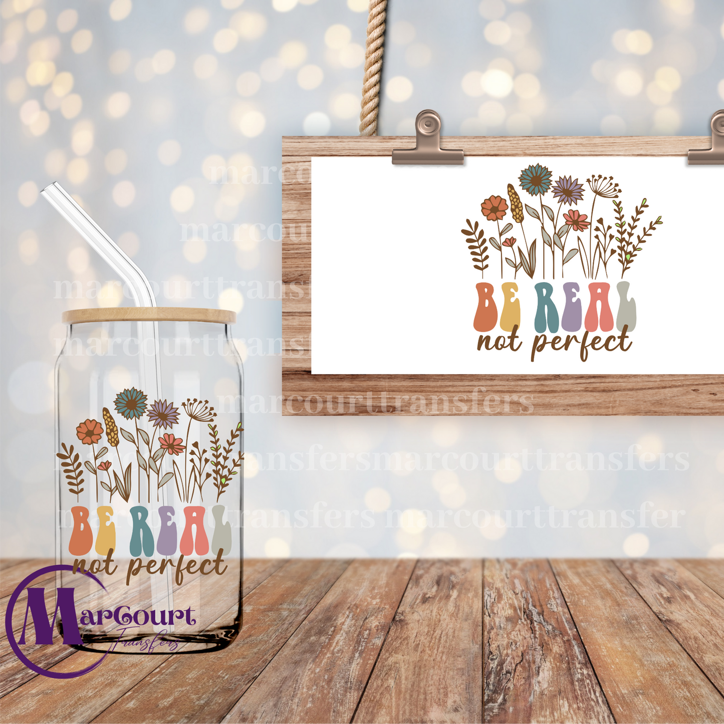 BE REAL NOT PERFECT-DECAL-UV DTF CUP WRAP