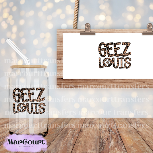 GEEZ LOUIS - DECAL-UV DTF CUP WRAP