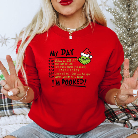 My Day - Im Booked in (Green and red writing) Grinch Full Color Transfer