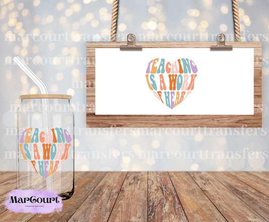 TEACHING IS A WORK OF HEART- DECAL.-UV DTF CUP WRAP